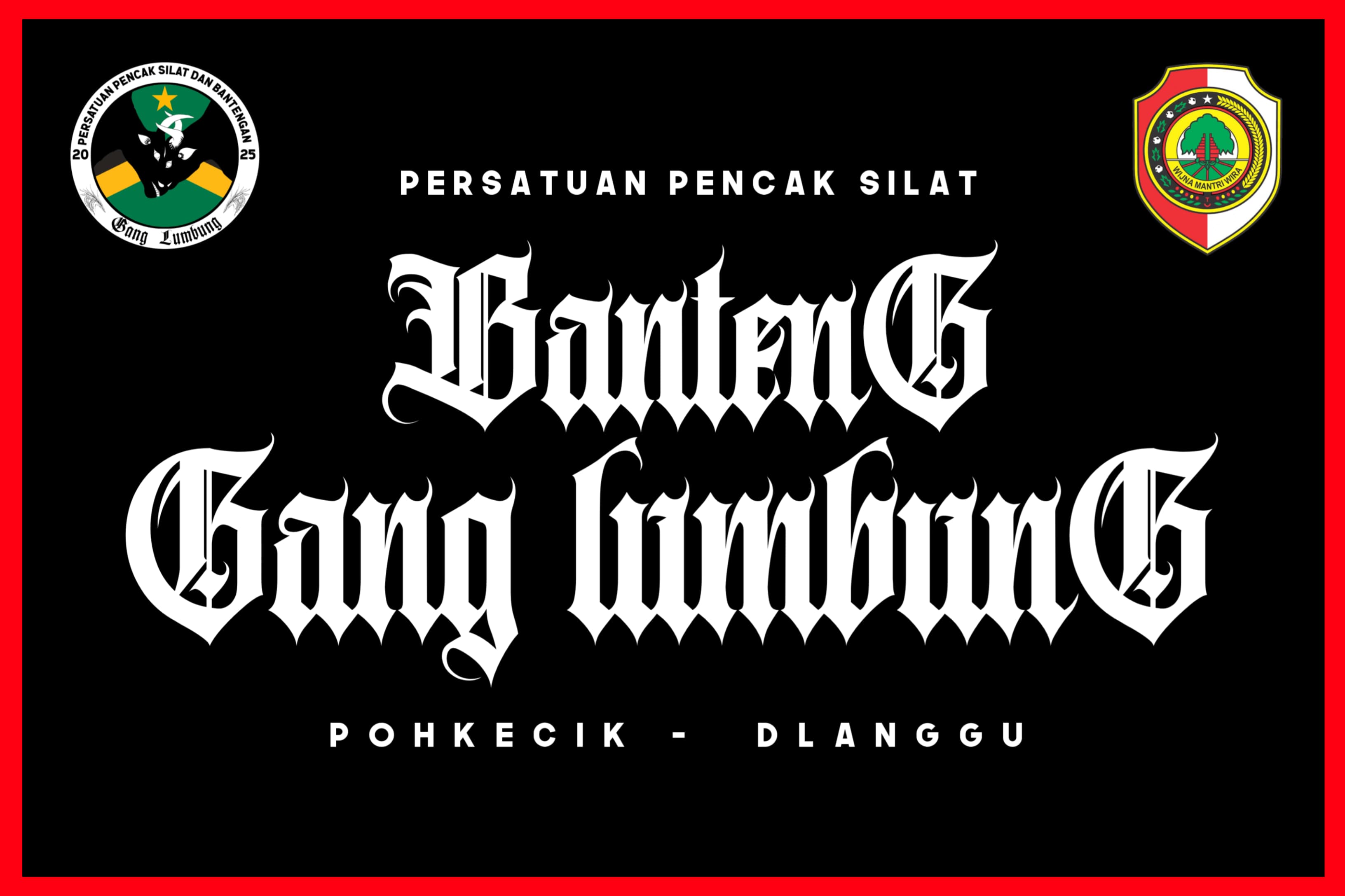 PERSATUAN PENCAK SILAT BANTENG GANG LUMBUNG